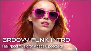 Groovy Funk Intro Upbeat Uplifting Funky Soulful stockmusic funk podcast royaltyfreemusic [upl. by Wenona]