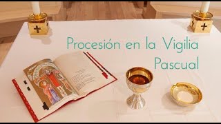 Procesión en la Vigilia pascual [upl. by Nedarb]