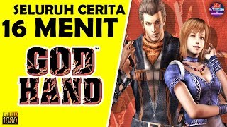 Seluruh Alur Cerita God Hand Hanya 16 MENIT  Sejarah amp Kisah Tangan Gene GodHand Indonesia [upl. by Asselim]