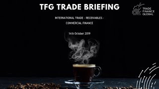 TFG Weekly Trade Briefing  14th October 2019 [upl. by Ryun]