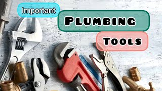 Important Plumber Tools  Plumbing Tools name with Pictures  Plumber Tools Kit  Diy Plumbing Tools [upl. by Ozzy449]