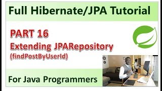 Part 16 – Get List of Posts by User from PostController by Extending JPARepository [upl. by Halland213]