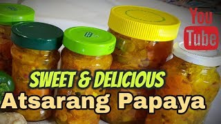 ATSARANG PAPAYA Pickled Papaya  side dish recipes  DIY perfect for business idea [upl. by Turnheim132]