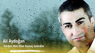 Ali Aydoğan  Vardım Hint Eline Kumaş Getirdim [upl. by Attenwad]