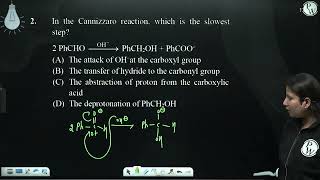 In the Cannizzaro reaction which is the slowest step 2 PhCHO OH PhCH2OH  PhCOOampn [upl. by Dnomal153]