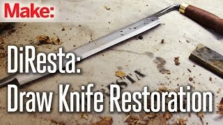 DiResta Draw Knife Restoration [upl. by Neyuh]