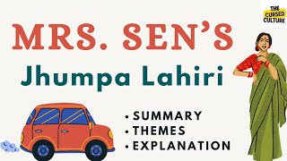 MRS SEN’S by JHUMPA LAHIRI  Summary  Explanation  Themes  Analysis  Essay [upl. by Lerej]