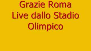 Antonello Venditti  Grazie Roma  Live dallo Stadio Olimpico [upl. by Aroved]