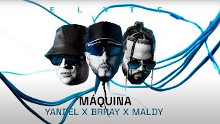 Yandel x Brray x Maldy  MÁQUINA Visualizer Oficial [upl. by Aerdma]