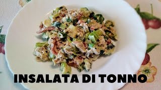 INSALATA DI TONNOFACILE VELOCERICETTA DI INSALATA CON TONNOPIATTO UNICO CON TONNOHeidi Factotum [upl. by Jemma411]