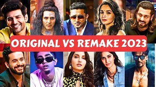 Bollywood Original Vs Remake Hindi Songs 2023  Remake Songs [upl. by Dinny]