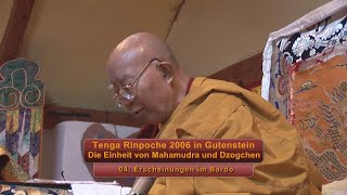 Tenga Rinpoche 2006 Gutenstein quotDie Einheit von Mahamudra und Dzogchenquot 04 [upl. by Flavio]