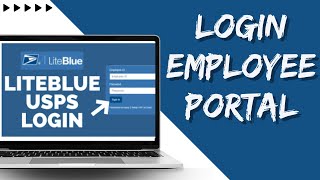 How to Login to Liteblue USPS Employee Portal 2023 [upl. by Mikael]