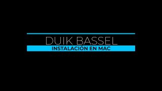 DUIK BASSEL INSTALACIÓN EN MAC [upl. by Liahus151]