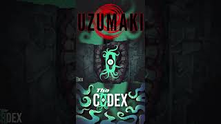 ต้นกำเนิดคำสาปก้นหอย Uzumaki  Ito Junji  The Codexshorts  The Codex [upl. by Nohtiek]