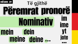 Përemrat pronorë  Possessivpronomen  Nominativ  Mësimi 39 [upl. by Ebeohp651]