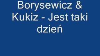 Borysewicz amp Kukiz  Jest taki dzień [upl. by Marney]