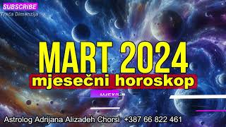 Horoskop za Mart Otkrijte Svoju Sudbinu Kroz Horoskop Mjeseca [upl. by Sivraj404]