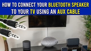 How to Connect Bluetooth Speaker to TV with Aux Cable And More Solutions [upl. by Roxi317]