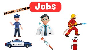 Occupations  Job Titles for Kids  Heroes Around Us  Doctors  Policeman [upl. by Atima]