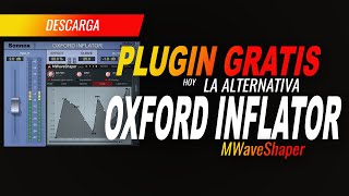 PLUGIN GRATIS OXFORD INFLATOR  MWAVESHEAPER   DESCARGA 👇 [upl. by Assetan]