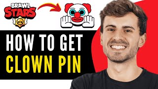 How To Get Clown Pin in Brawl Stars  Full Guide 2024 [upl. by Wamsley480]