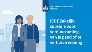 ISDE Zakelijk subsidie voor verduurzaming van je pand of te verhuren woning [upl. by Birdt205]