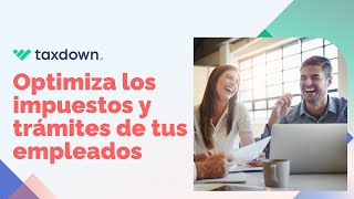 Optimiza los impuestos trámites y ayudas para tus empleados [upl. by Bezanson]