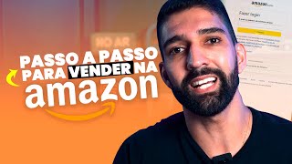 Como VENDER na AMAZON sendo INICIANTE passo a passo [upl. by Fara407]