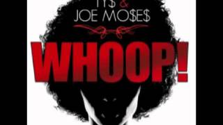 Whoop Ty amp Joe Moses 15 Not It feat Teddy Riley ampamp Jazza e  New Mixtape 2012 [upl. by Haberman]