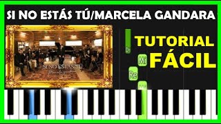 Como Tocar Si No Estás Tú  Marcela GandaraLetra Y Acordes Piano GuitarraTutorial [upl. by Nitsraek]