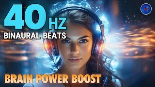 40 Hz Binaural Beats 🧠 BRAIN POWER Boost 🚀 [upl. by Anana605]