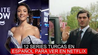 12 SERIES TURCAS EN ESPAÑOL PARA VER EN NETFLIX [upl. by Natelson]