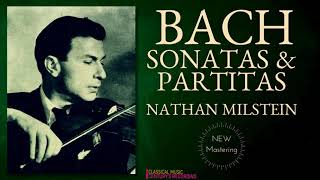 Bach by NMilstein  Sonatas amp Partitas Chaconne for solo violin  NEW MASTERING Centurys record [upl. by Milan]