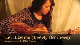 Everly Brothers Let it be me Milla H Cover [upl. by Supen]