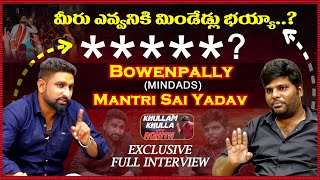 Bowenpally Mantri Sai Yadav Exclusive Full Interview  Khullam Khulla With Rohith  Bhala Media [upl. by Nyrol]