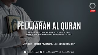 LIVE Tafsir AlQuran As sadi  Ustadz Hafidz Mustofa Lcحفظه الله تعلى [upl. by Alysa]