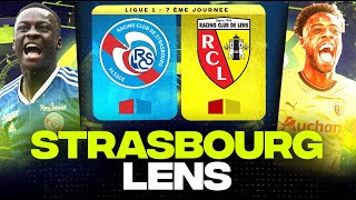 🔴 STRASBOURG  LENS  Les Sang et Or à la Meinau avant Arsenal rcs vs rcl  LIGUE 1  LIVEDIRECT [upl. by Nnaeed]