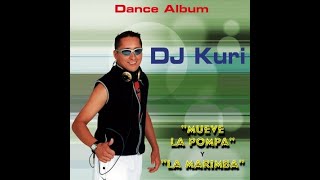 La Marimba Original  Dj Kuri [upl. by Airdnna853]