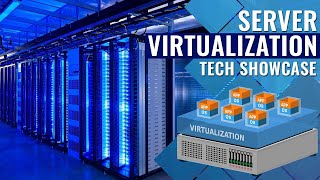 Server Virtualization Tutorial  Tech Showcase [upl. by Einobe88]