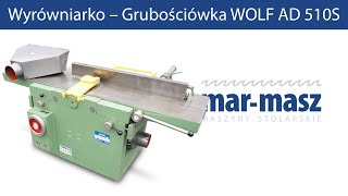 Wyrówniarko – grubościówka WOLF AD 510S  MarMasz  Woodworking Machines [upl. by Harrell]