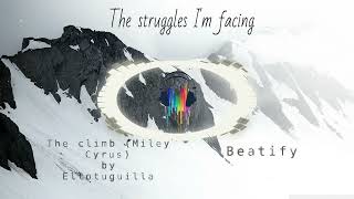 The climb  Miley Cyrus Beatify Cover [upl. by Duquette365]