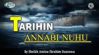 TARIHIN ANNABI NUHU BY SHEIKH AMINU IBRAHIM DAURAWA [upl. by Sidky]