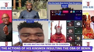 WE ARE WAITING FOR PETER OBI TO CONDEMN THE ACTIONS OF HIS KINSMEN INSULTING THE OBA OF BENIN [upl. by Acenahs510]