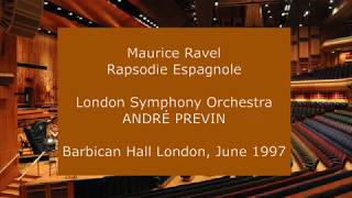 Maurice Ravel  Rapsodie Espagnole André Previn conducting the LSO in 1997 [upl. by Ezechiel]