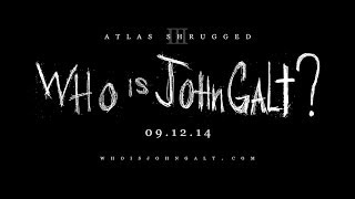 Atlas Shrugged Who is John Galt In Theaters 091214 Teaser Trailer 2 [upl. by Nealson]