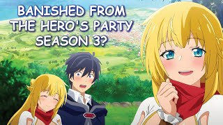 Banished From The Heros Party Season 3 amp Potential Release Date [upl. by Teahan]