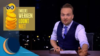 Werken kost geld  Tot op de bodem  De Avondshow met Arjen Lubach S4 [upl. by Riobard82]