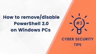 How to remove PowerShell ver2 windows PC  Cyber Security Tips 3 [upl. by Magdalena]