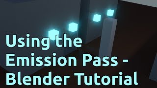 Using the Emission Pass  Blender Tutorial [upl. by Alien]